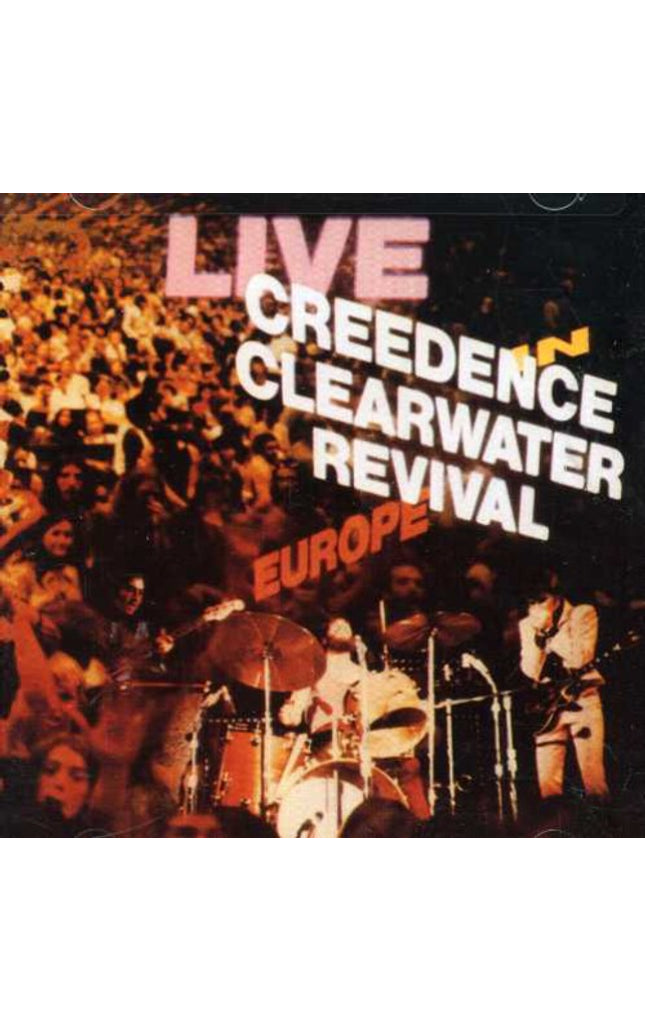 Ccr ( Creedence Clearwater Revival ) - Live In Europe - Music CD