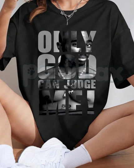 Tupac "Only God Can Judge Me" T-Shirt – Premium 100% Cotton 2Pac Graphic Tee, Vintage Aesthetic Hip-Hop Legend Top, Soft Lived-In Heavyweight West Coast Streetwear, Made in USA