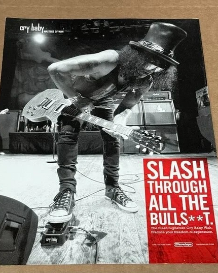 Slash of Guns N' Roses Velvet Revolver - Dunlop Cry Baby Wah - 2011 Print Ad