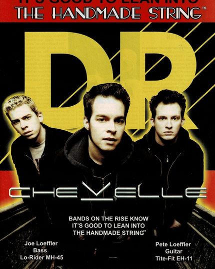 CHEVELLE - PETE & JOE LOEFFLER - DR Strings - 2003 Print Ad
