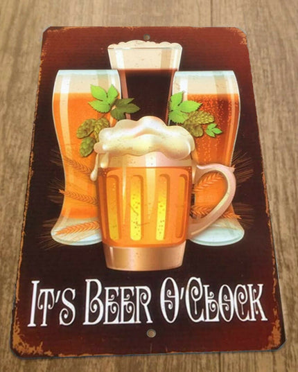 It's Beer O Clock 8x12 Metal Wall Bar Sign