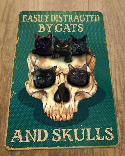 Easily Distracted by Cats and Skulls 8x12 Metal Wall Sign Misc Poster Animals